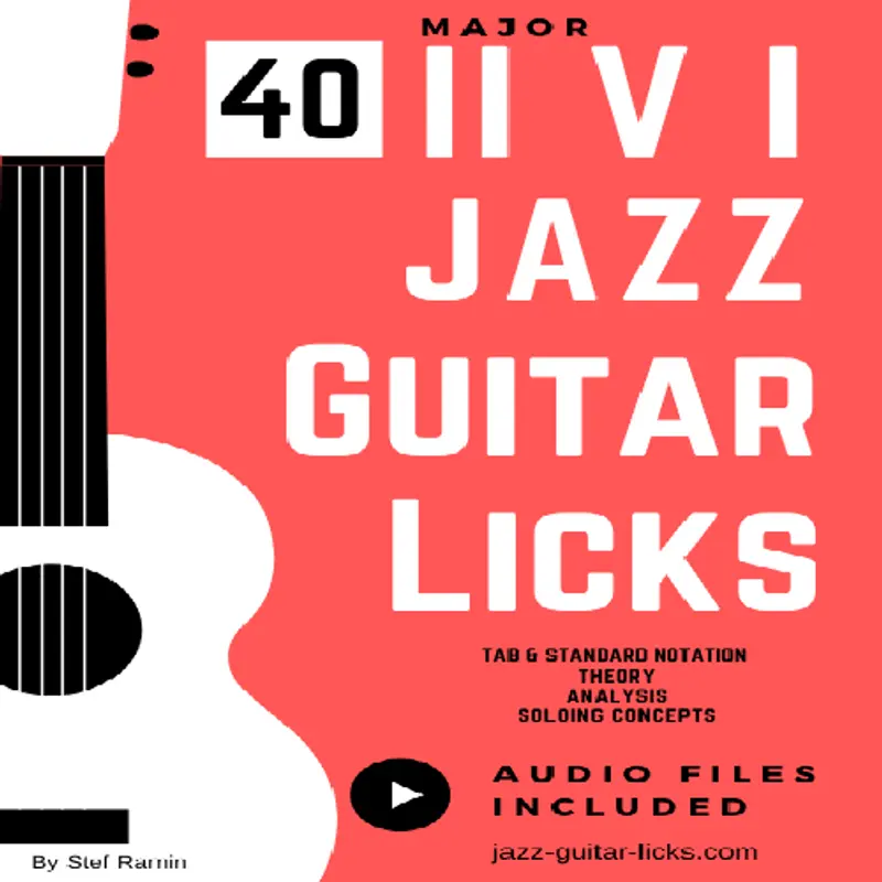 40 Major 2 5 1 Jazz Guitar Licks